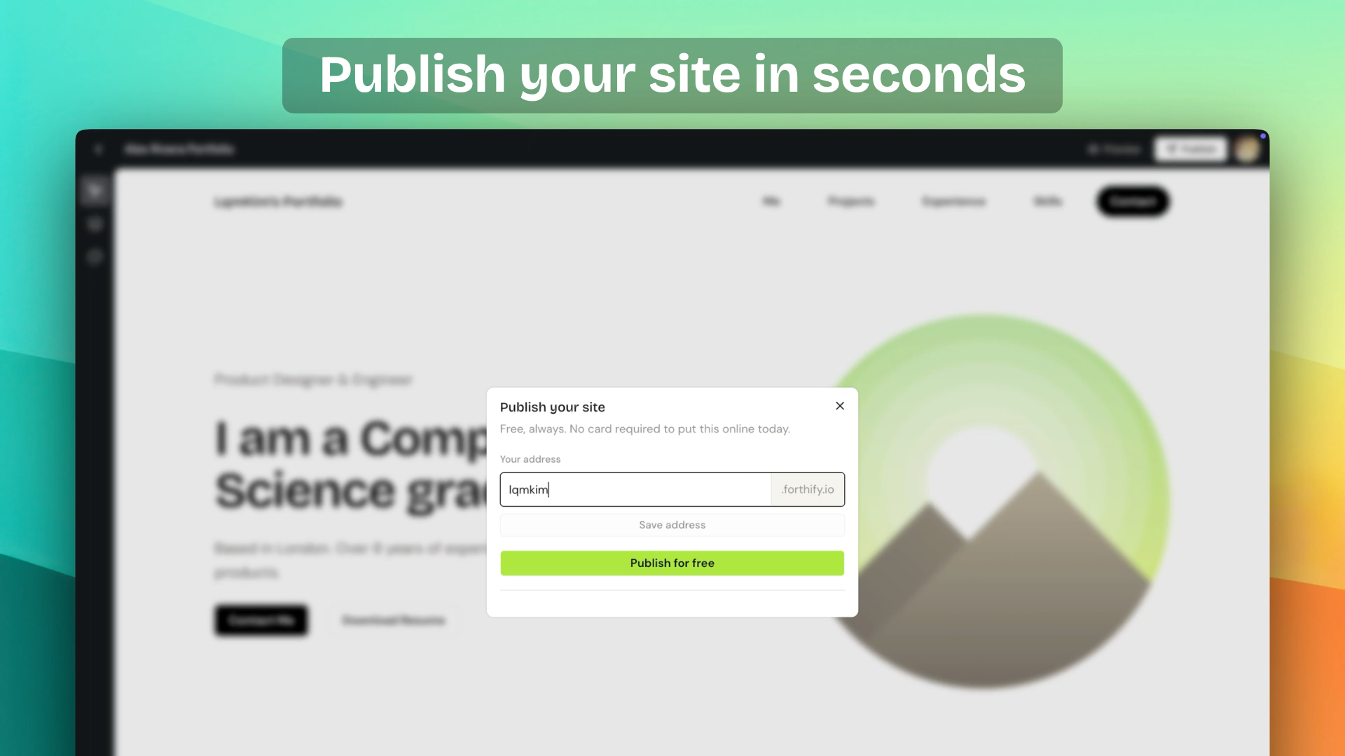 Forthify I/O publish dialog — enter your subdomain and publish your site for free with one click
