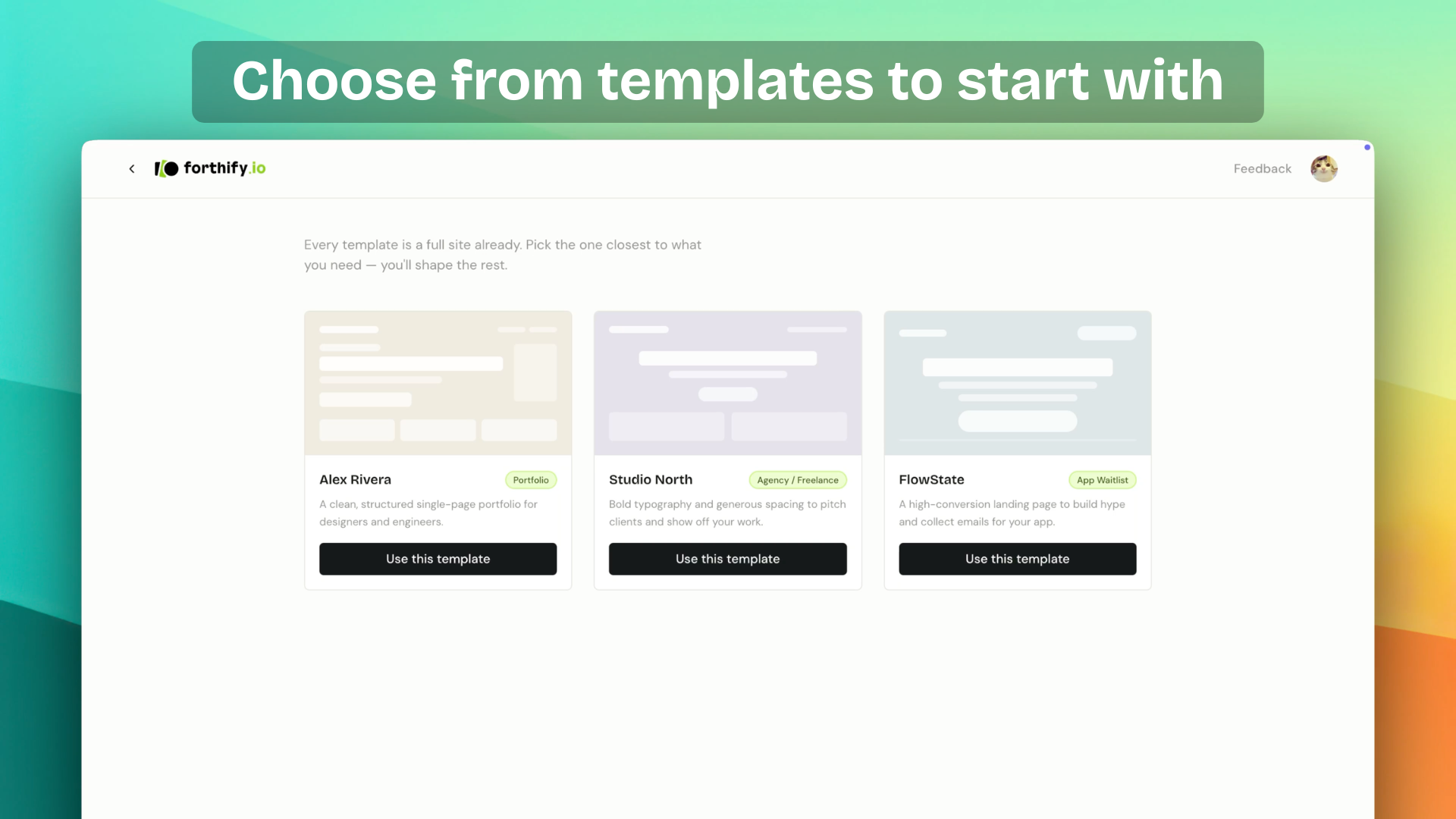 Forthify I/O template picker — choose from portfolio, agency, and app waitlist templates to start building your site